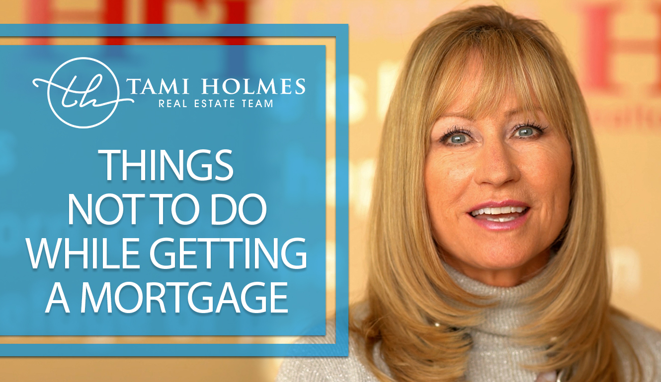 What Not To Do During the Mortgage Approval Process